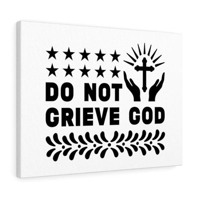Scripture Canvas Do Not Grieve God Christian Wall Art Bible Verse Meaningful Home Decor Gifts Unique Housewarming Gift Ideas Framed Prints, Canvas