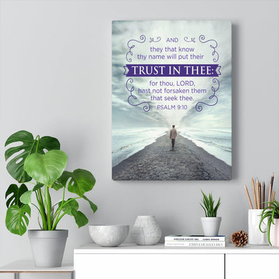 Scripture Canvas Trust In Thee Psalm 9:10 Christian Wall Art Bible Verse Meaningful Home Decor Gifts Unique Housewarming Gift Ideas Framed Prints, Canvas