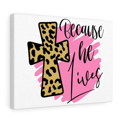Scripture Canvas Because He Lives Christian Wall Art Meaningful Home Decor Gifts Unique Housewarming Gift Ideas Framed Prints, Canvas
