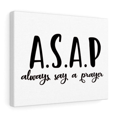 Scripture Canvas Always Say A Pray Christian Wall Art Meaningful Home Decor Gifts Unique Housewarming Gift Ideas Framed Prints, Canvas