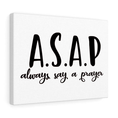 Scripture Canvas Always Say A Pray Christian Wall Art Meaningful Home Decor Gifts Unique Housewarming Gift Ideas Framed Prints, Canvas