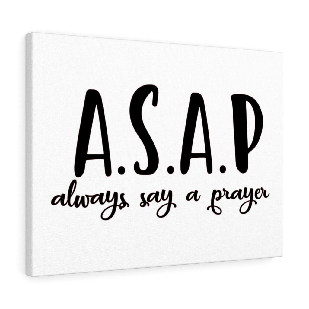 Scripture Canvas Always Say A Pray Christian Wall Art Meaningful Home Decor Gifts Unique Housewarming Gift Ideas Framed Prints, Canvas
