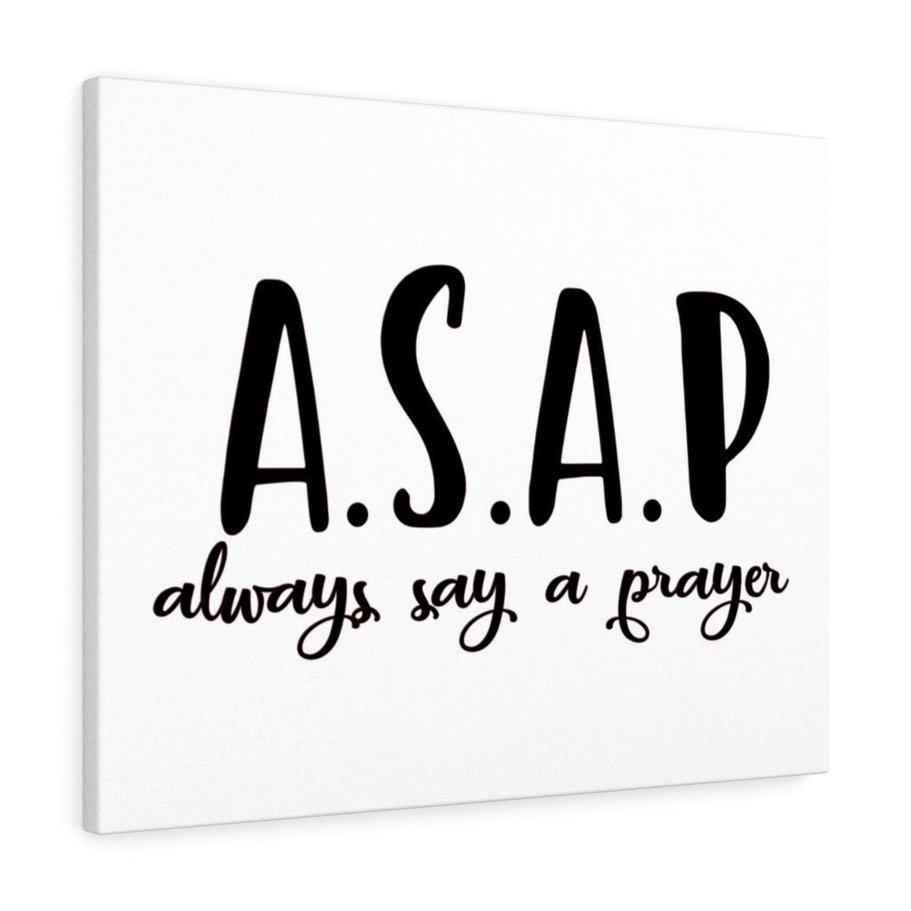 Scripture Canvas Always Say A Pray Christian Wall Art Meaningful Home Decor Gifts Unique Housewarming Gift Ideas Framed Prints, Canvas