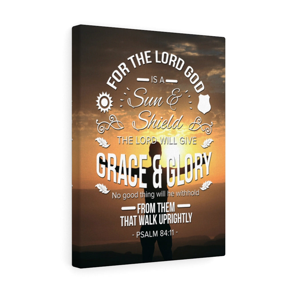 Scripture Canvas Grace And Glory Psalm 84:11  Christian Wall Art Bible Verse Meaningful Home Decor Gifts Unique Housewarming Gift Ideas Framed Prints, Canvas