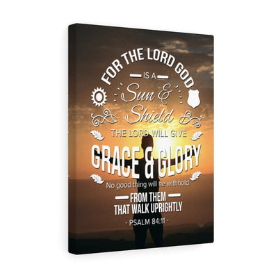 Scripture Canvas Grace And Glory Psalm 84:11  Christian Wall Art Bible Verse Meaningful Home Decor Gifts Unique Housewarming Gift Ideas Framed Prints, Canvas