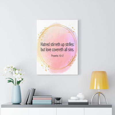 Scripture Canvas Hatred Stirreth Proverbs 10:12 Christian Wall Art Bible Verse Meaningful Home Decor Gifts Unique Housewarming Gift Ideas Framed Prints, Canvas