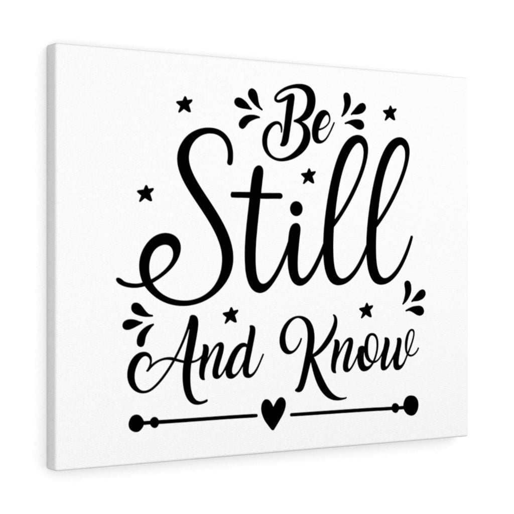 Scripture Canvas Be Still And Know Christian Wall Art Meaningful Home Decor Gifts Unique Housewarming Gift Ideas Framed Prints, Canvas