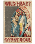 Native American Girl, Wild Heart Gypsy Soul - Housewarming Home Decor Wall Art Gift Ideas, Gift For You, Gift For Native American C86 Framed Prints, Canvas