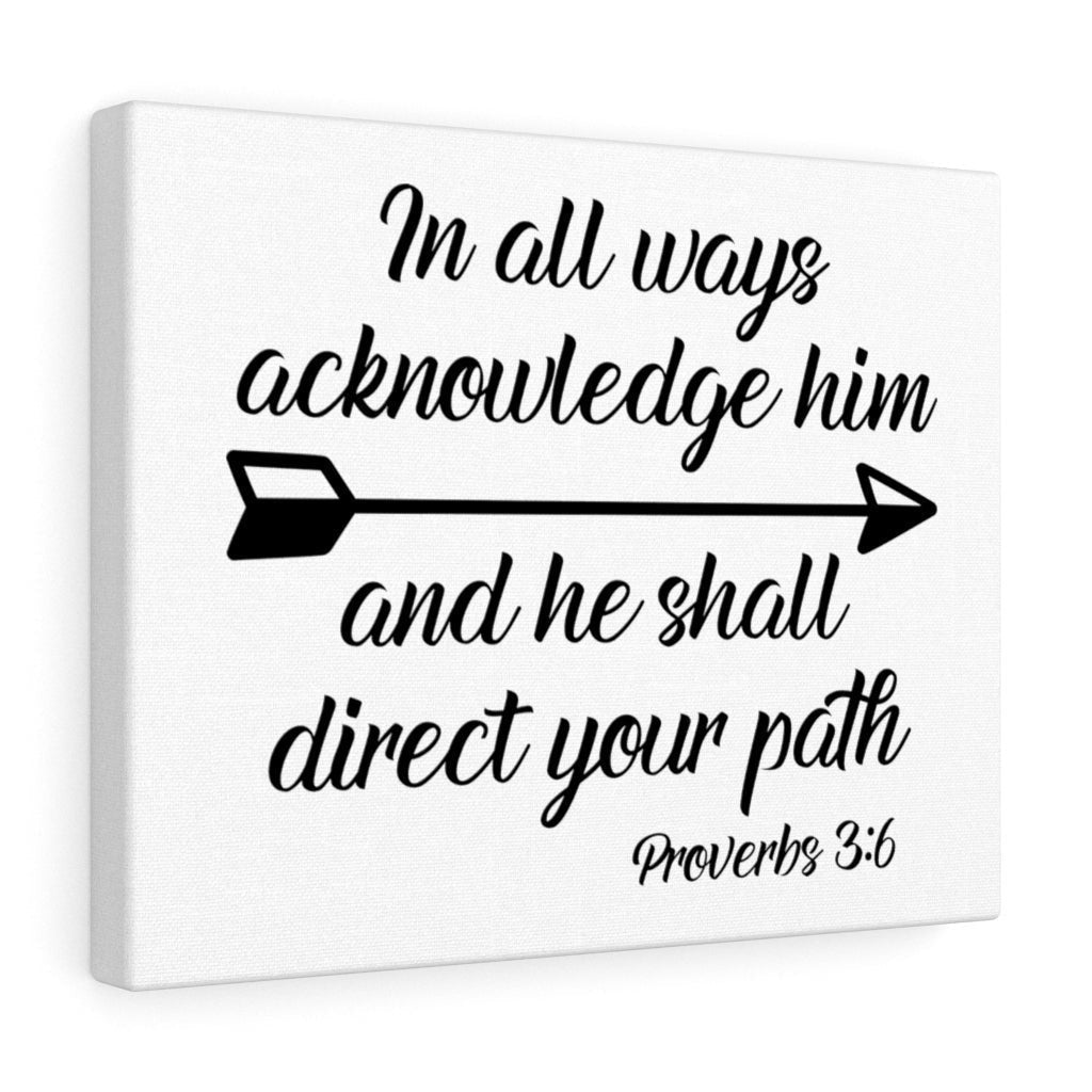 Scripture Canvas Acknowledge Him Proverbs 3:6 Christian Wall Art Bible Verse Meaningful Home Decor Gifts Unique Housewarming Gift Ideas Framed Prints, Canvas