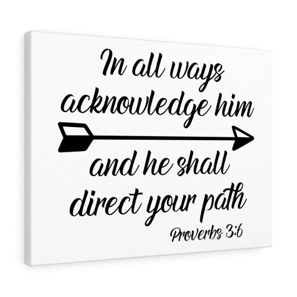 Scripture Canvas Acknowledge Him Proverbs 3:6 Christian Wall Art Bible Verse Meaningful Home Decor Gifts Unique Housewarming Gift Ideas Framed Prints, Canvas