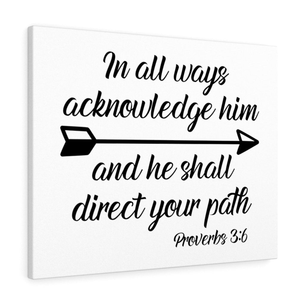 Scripture Canvas Acknowledge Him Proverbs 3:6 Christian Wall Art Bible Verse Meaningful Home Decor Gifts Unique Housewarming Gift Ideas Framed Prints, Canvas