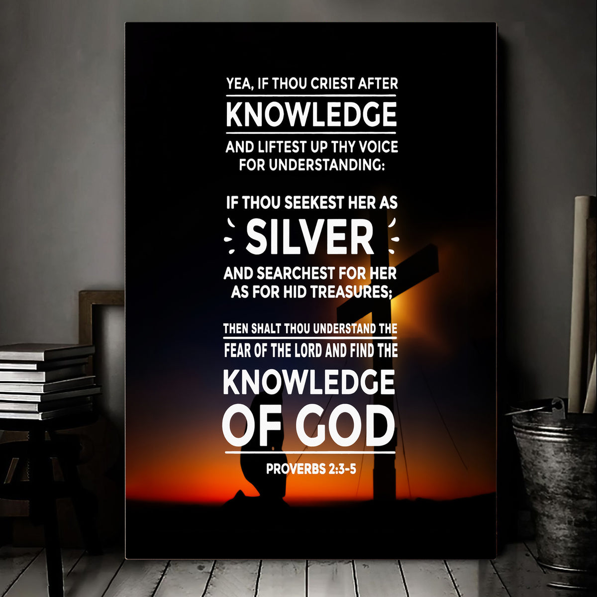 Scripture Canvas Knowledge of God Proverbs 2:3-5 Christian Wall Art Bible Verse Meaningful Home Decor Gifts Unique Housewarming Gift Ideas Framed Prints, Canvas