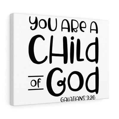 Scripture Canvas Child Of God Galatians 3:26 Christian Wall Art Bible Verse Meaningful Home Decor Gifts Unique Housewarming Gift Ideas Framed Prints, Canvas