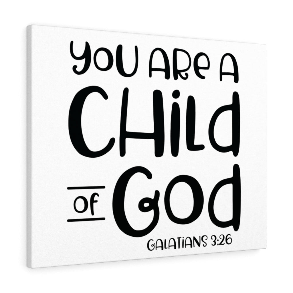 Scripture Canvas Child Of God Galatians 3:26 Christian Wall Art Bible Verse Meaningful Home Decor Gifts Unique Housewarming Gift Ideas Framed Prints, Canvas