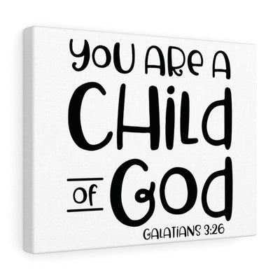Scripture Canvas Child Of God Galatians 3:26 Christian Wall Art Bible Verse Meaningful Home Decor Gifts Unique Housewarming Gift Ideas Framed Prints, Canvas