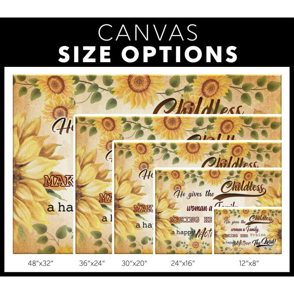 He Gives The Childless Woman A Family Psalm 113:9 Bible Verse Canvas Gallery Wrapped Canvas Framed Gift Idea