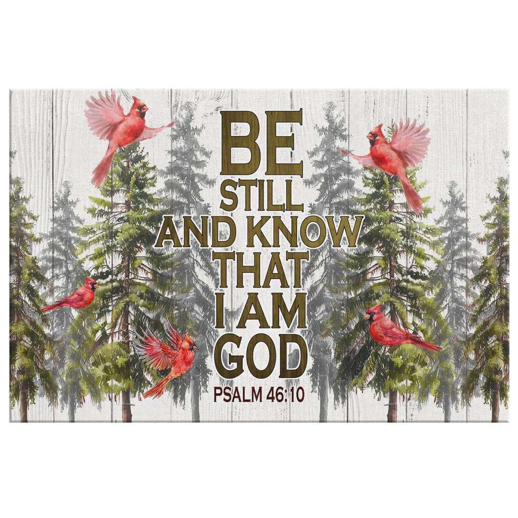 Be Still And Know Cardinal Bird Christmas Canvas Gallery Wrapped Canvas Framed Gift Idea Canvas - Christmas Decoration