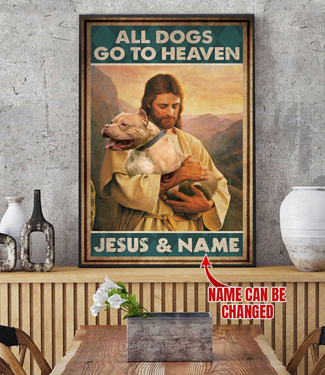 All Dog Go To The Heaven Jesus & Pitbull Wall Art Decor Personalized Prints Home Decor Dogs Lover Gift Idea Framed Prints, Canvas
