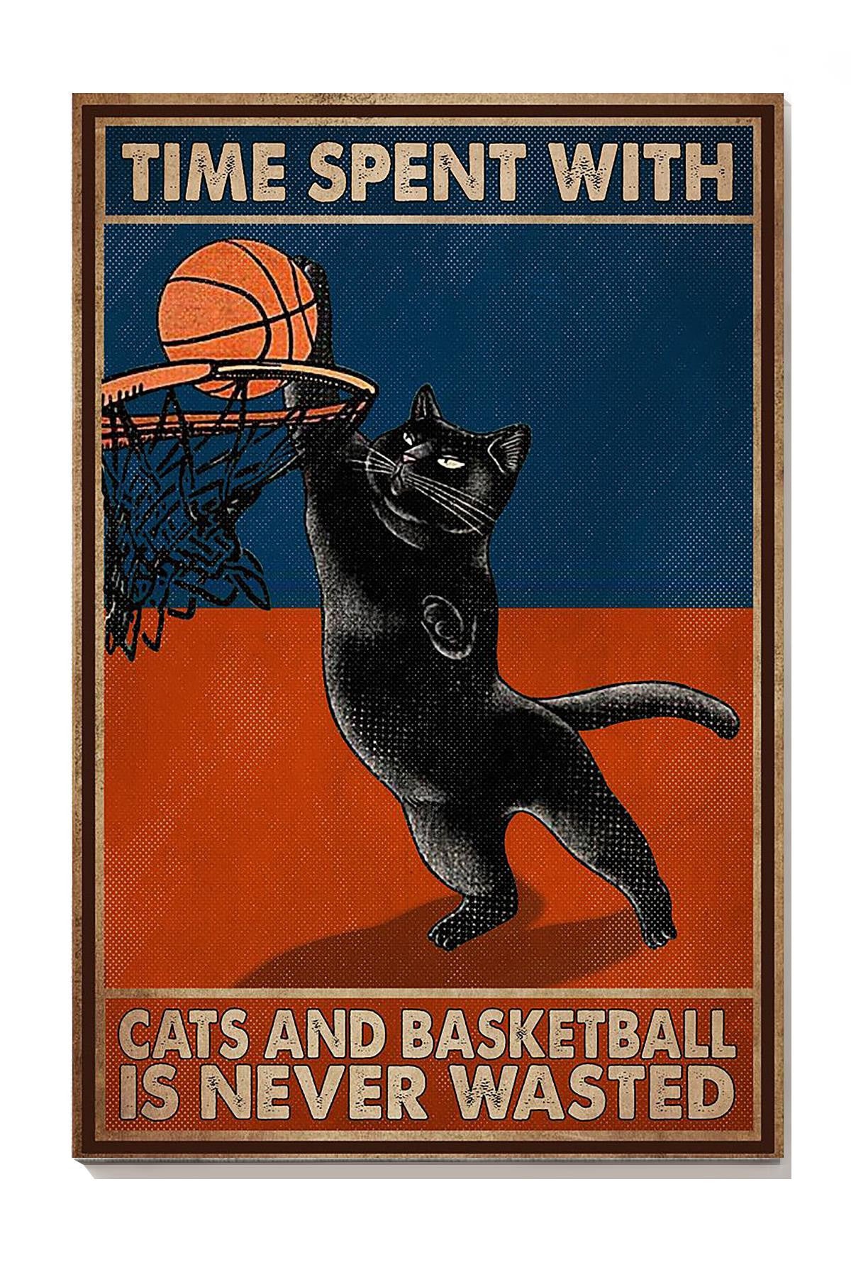 Basketball Time Spent With Cats And Basketball Is Never Wasted Quote Wall Art For Basketball Lover Canvas Framed Prints, Canvas