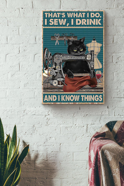 Black Cat That's What I Do Sew Drink And Know Things Gift For Sewer Cat Lover Canvas