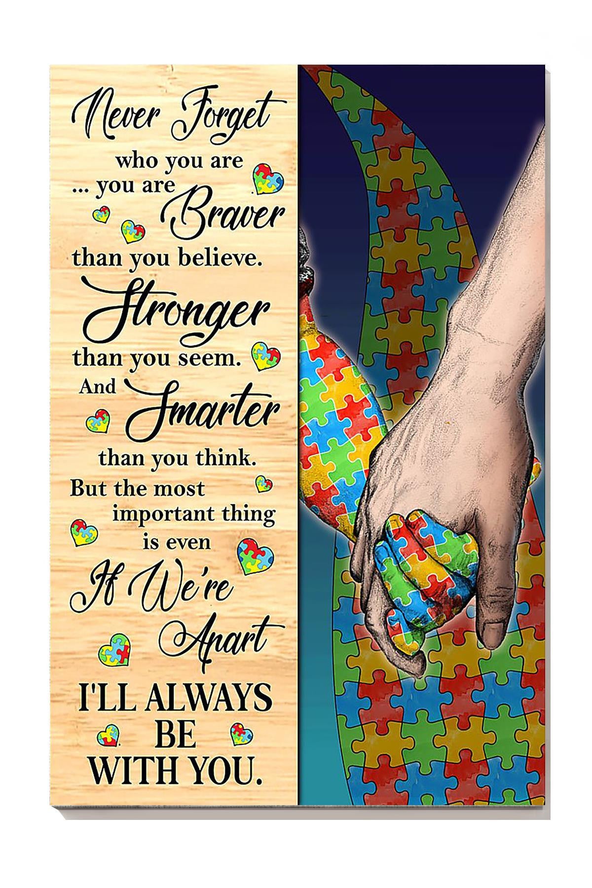 Autism Family I'll Always Be With You Inspiration Quote Wall Art For Autism Awareness Canvas Gallery Wrapped Canvas Framed Gift Idea Framed Prints, Canvas