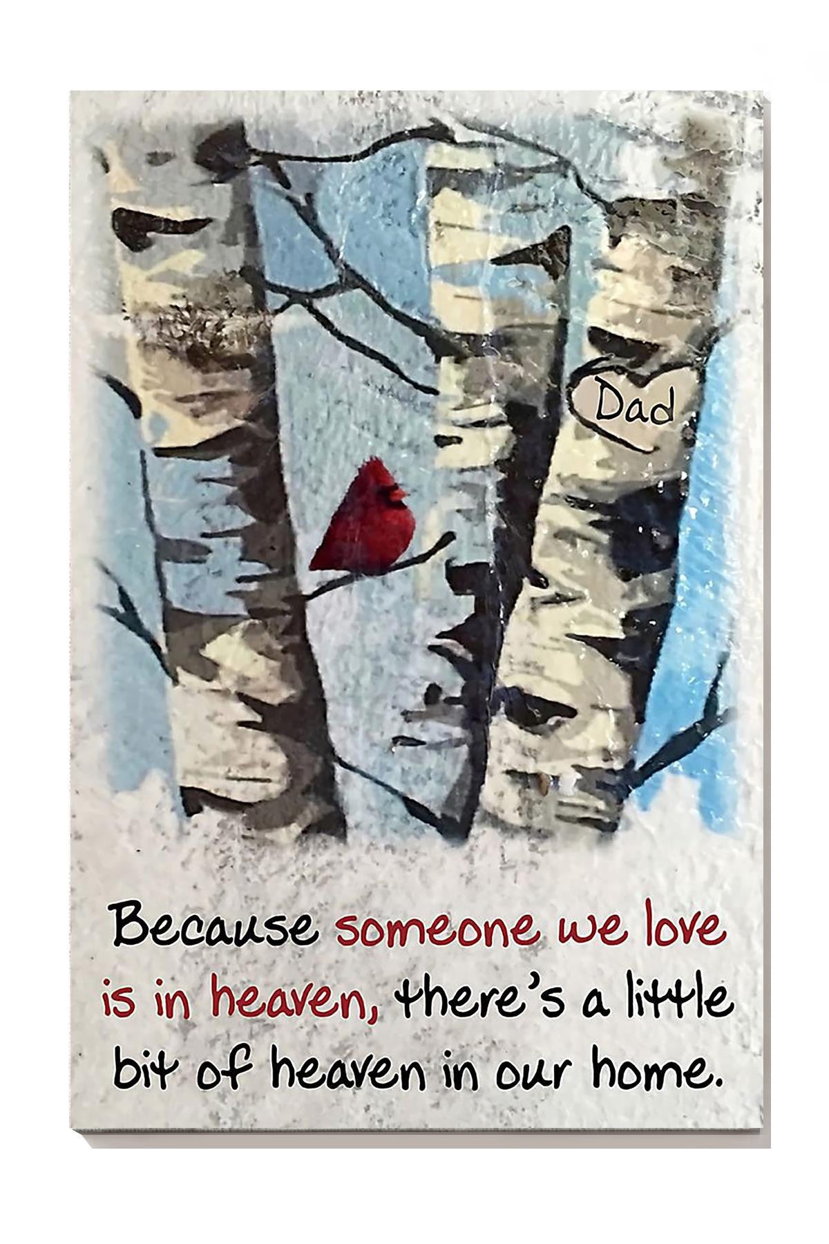 Because Someone We Love Is In Heaven Theres A Little Bit Of Heaven In Our Home Quote Wall Art For Family Home Decor Canvas Gallery Wrapped Canvas Framed Gift Idea Framed Prints, Canvas