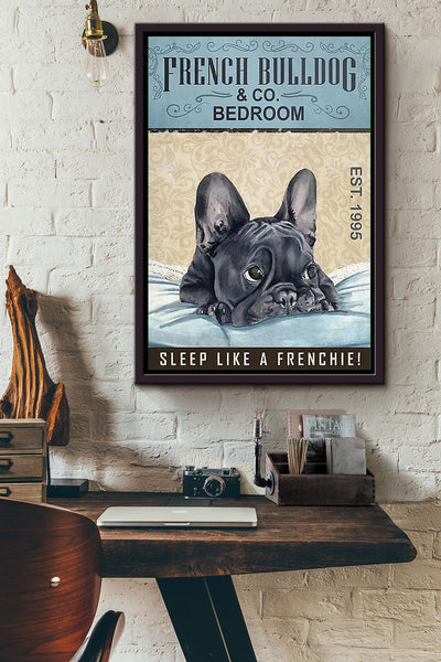 French Bulldog Co. Bedroom Sleep Like Frenchie Funny Meme For Bedroom Decor Dog Mom Framed Canvas