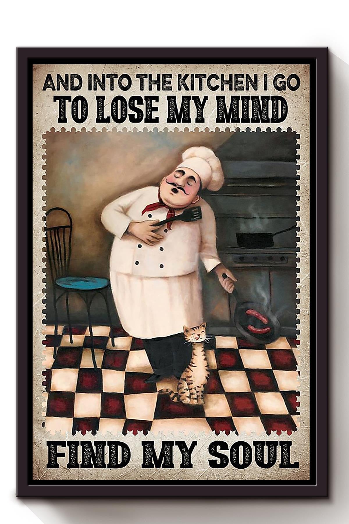 Into Kitchen I Go To Lose My Mind And Find My Soul Cooking Wall Art Gift For Chef Kitchen Decor Framed Canvas Framed Prints, Canvas