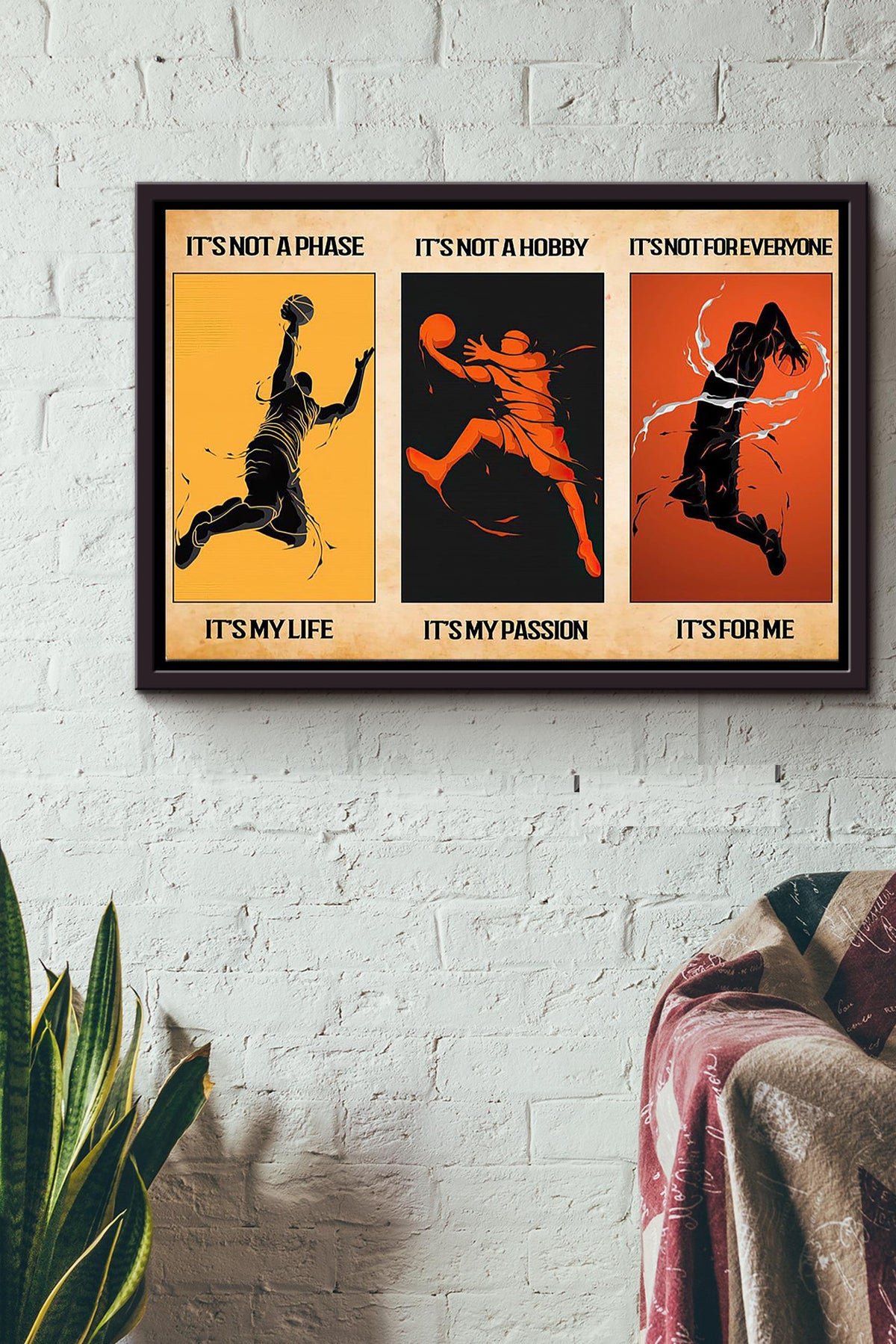 Its Not A Phase Not A Hobby Not Foreveryone Its My Life My Passion And Just For Me Basketball Poster n Framed Matte Canvas