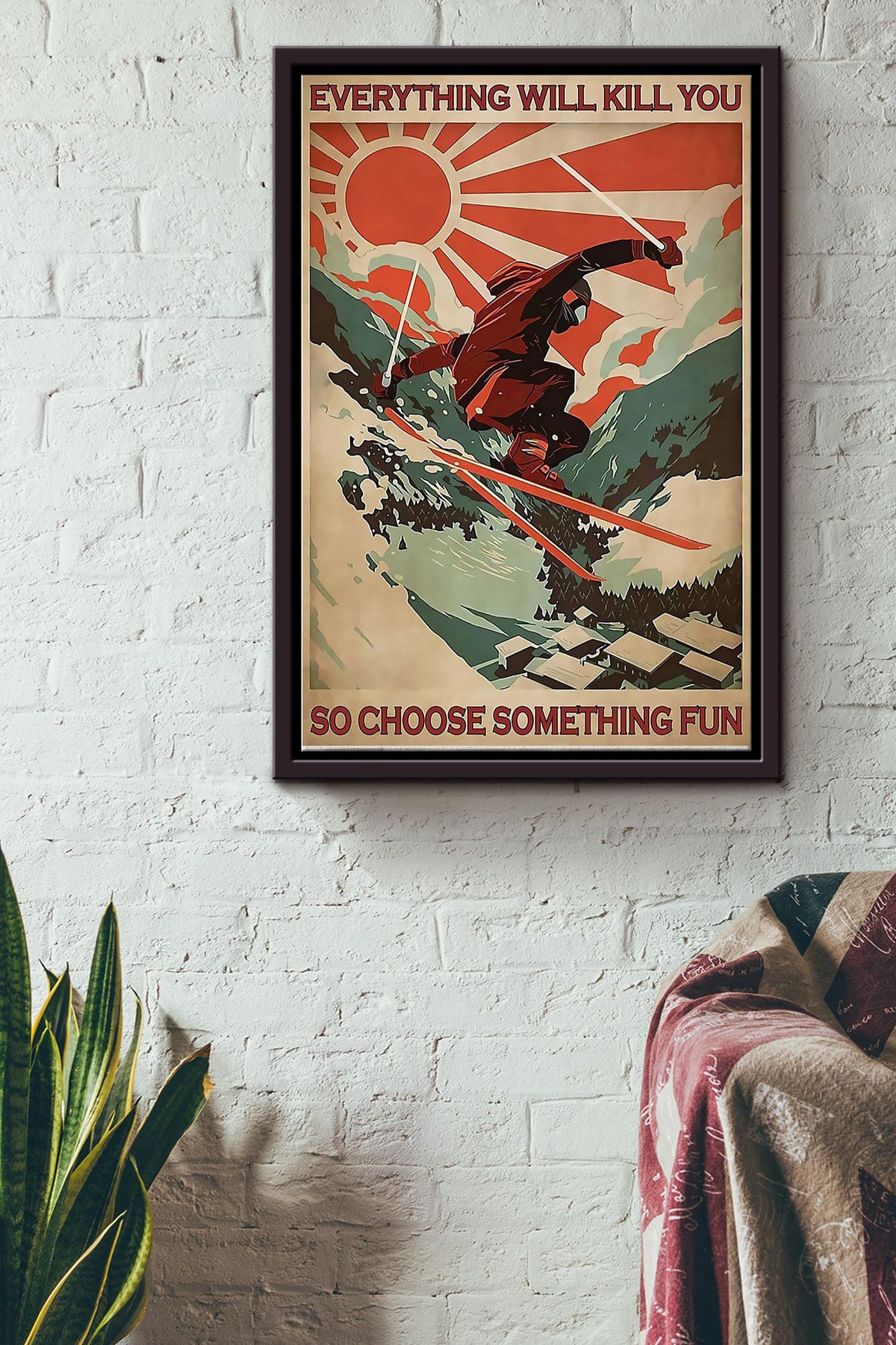 Everything Will Kill You So Choose Something Fun Water Skiing Poster Framed Matte Canvas