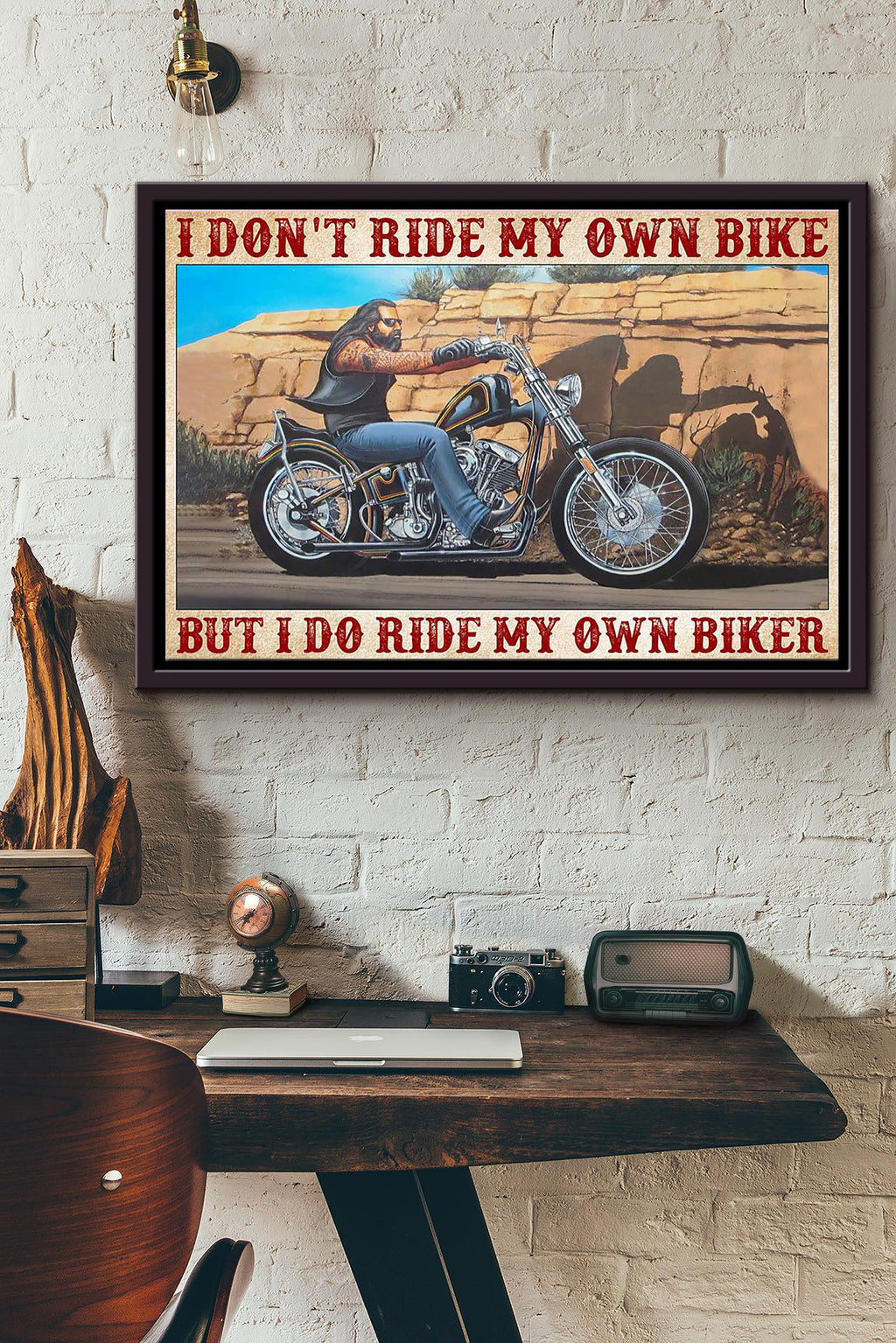 Motorcycling I Dont Ride My Own Bike But I Do Ride My Own Biker Poster n Framed Matte Canvas