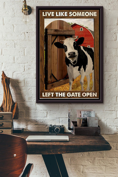 Live Like Someone Left The Gate Open Cow Life Poster Framed Matte Canvas