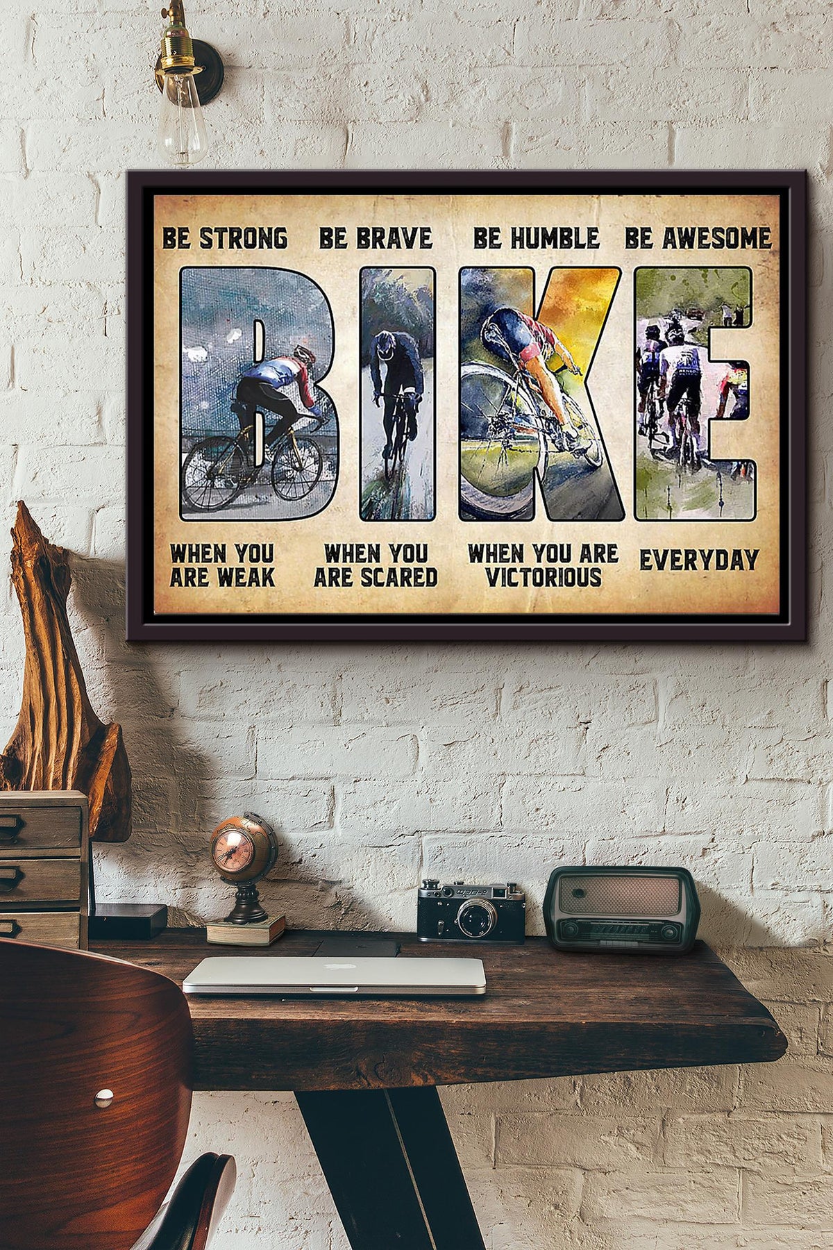 Cyclist Be Strong Be Brave Be Humble Be Badass Everyday Poster n Framed Matte Canvas