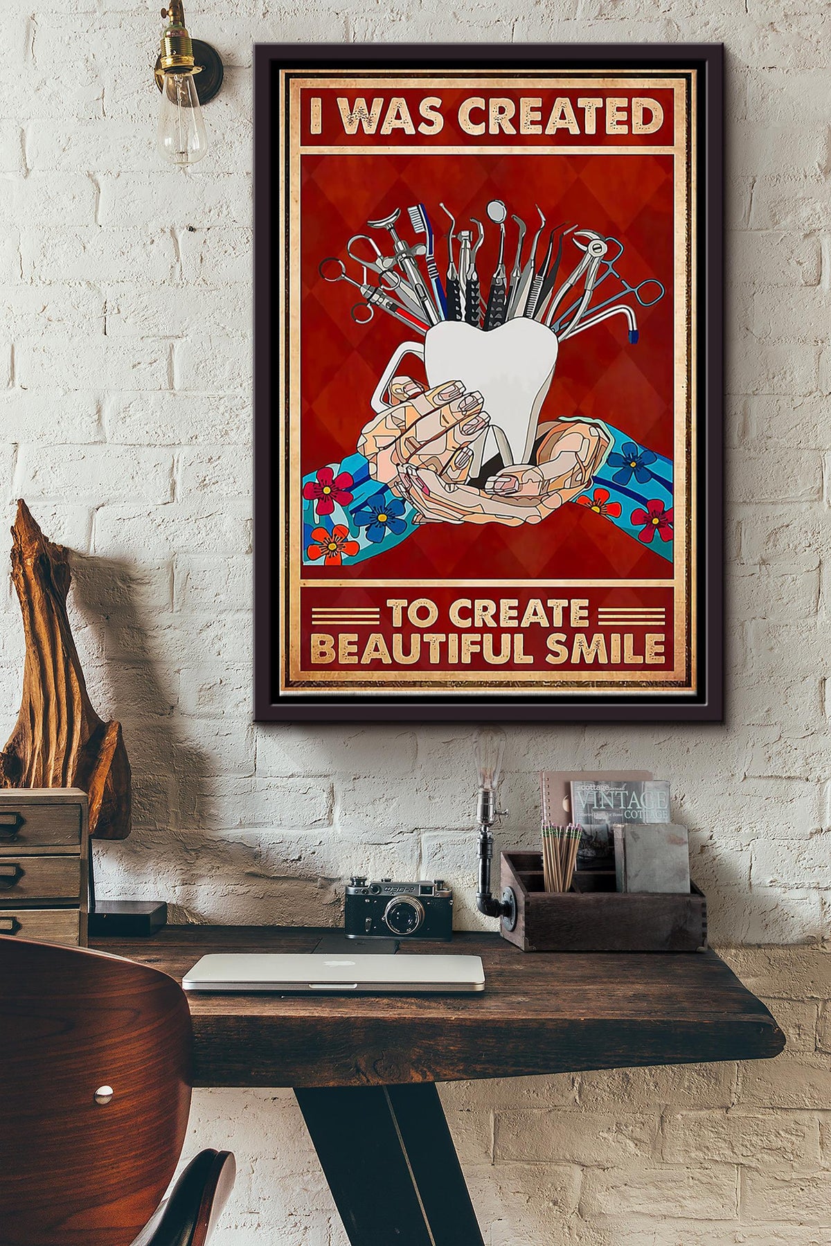 I Was Created To Create Beautiful Smile Dentist Poster Framed Matte Canvas
