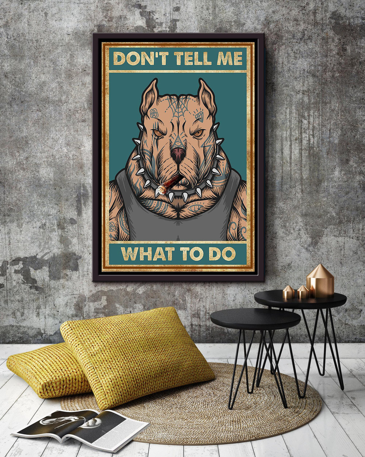 Don't Tell Me What To Do Pit Bull Edgy Wall Art Gift For Dog Lover Home Decor Housewarming Framed Canvas Framed Prints, Canvas