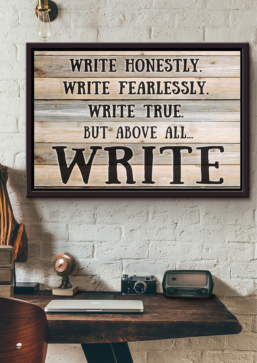 Above All Write Inspiration Quote Wall Art Gift For Writer Author Bookworm Framed Prints, Canvas