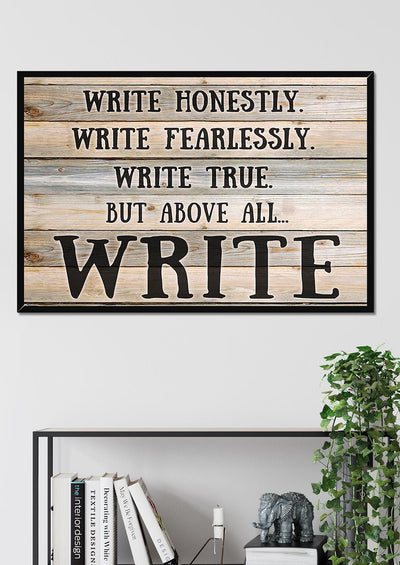 Above All Write Inspiration Quote Wall Art Gift For Writer Author Bookworm Framed Prints, Canvas