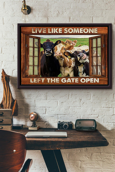 Cows Live Like Someone Left The Gate Open Window Poster n Framed Matte Canvas