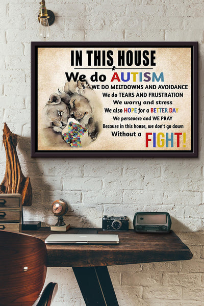 Autism In This House We Dont Go Down Without A Fight Poster n Framed Matte Canvas