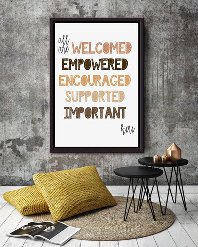All Are Welcome And Supported Here Equality And Equity Quote For Home Decor Housewarming Framed Canvas