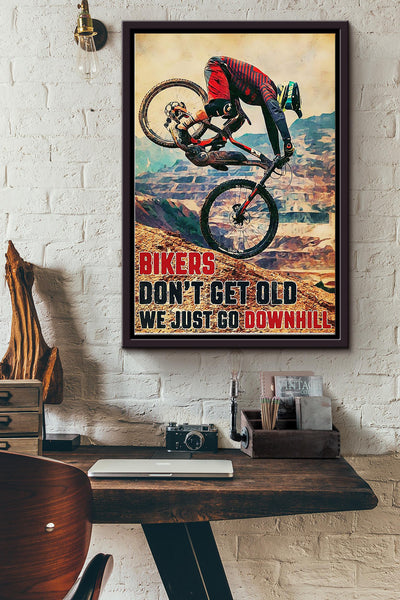 Bikers Dont Get Old We Just Go Downhill Cycling Poster Framed Matte Canvas