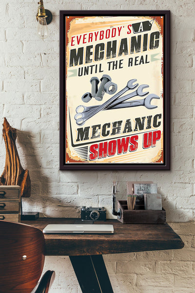 Everybodys A Mechanic Until The Real Mechanic Shows Up Mechanic Poster Framed Matte Canvas