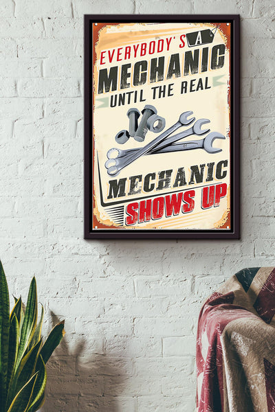 Everybodys A Mechanic Until The Real Mechanic Shows Up Mechanic Poster Framed Matte Canvas