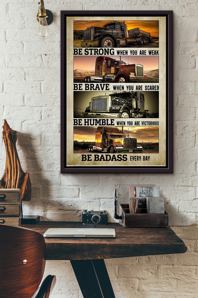 Be Strong Be Brave Be Humble Be Badass Tractor Poster Framed Matte Canvas