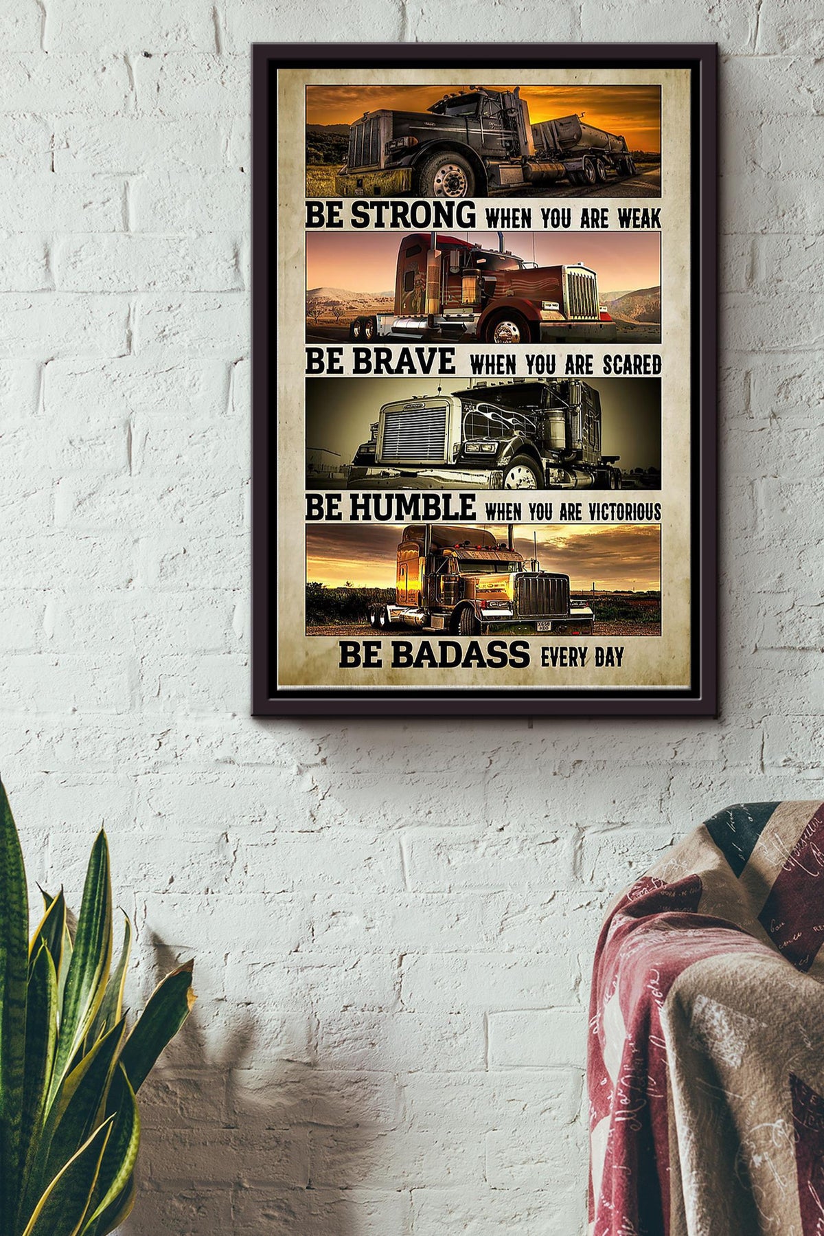 Be Strong Be Brave Be Humble Be Badass Tractor Poster Framed Matte Canvas