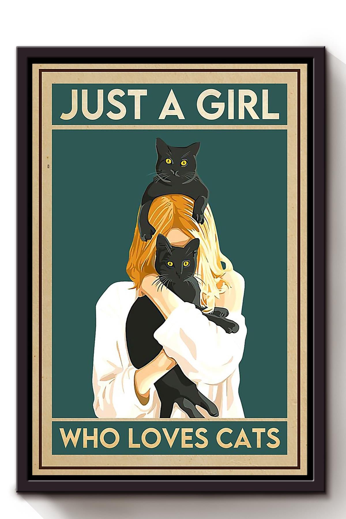 Just A Girl Who Loves Cats Animal Wall Art Gift For Cat Lover International Cat Day Kitten Foster Framed Canvas Framed Prints, Canvas