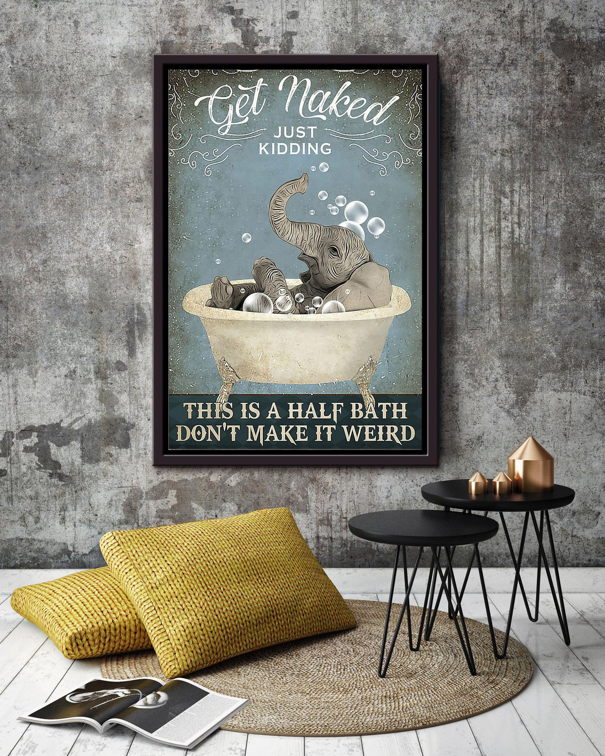 Get Naked Funny Meme Elephant In Bath Gift For Bathroom Decor Housewarming Framed Canvas