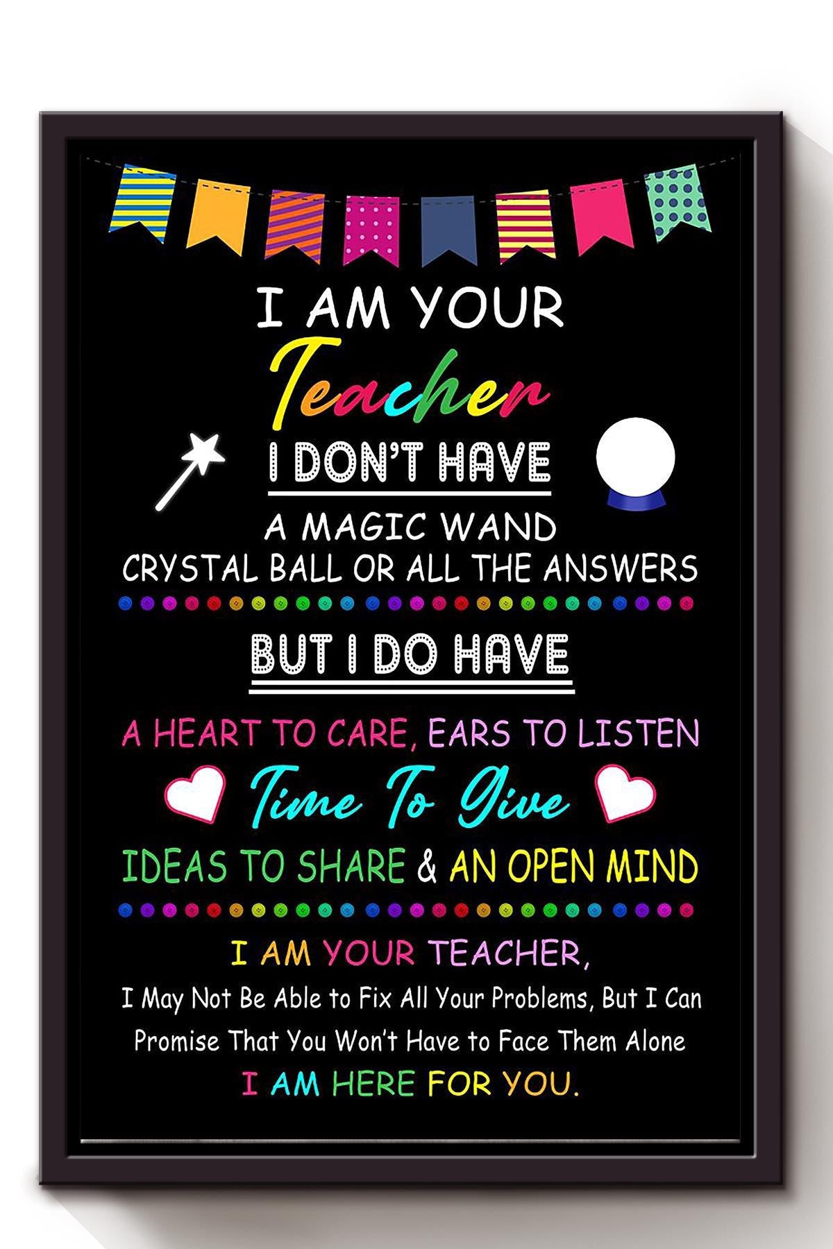 I'm Your Teacher I'm Here For You Motivation Quote Wall Art Gift For Student Granduation's Day Framed Canvas Framed Prints, Canvas
