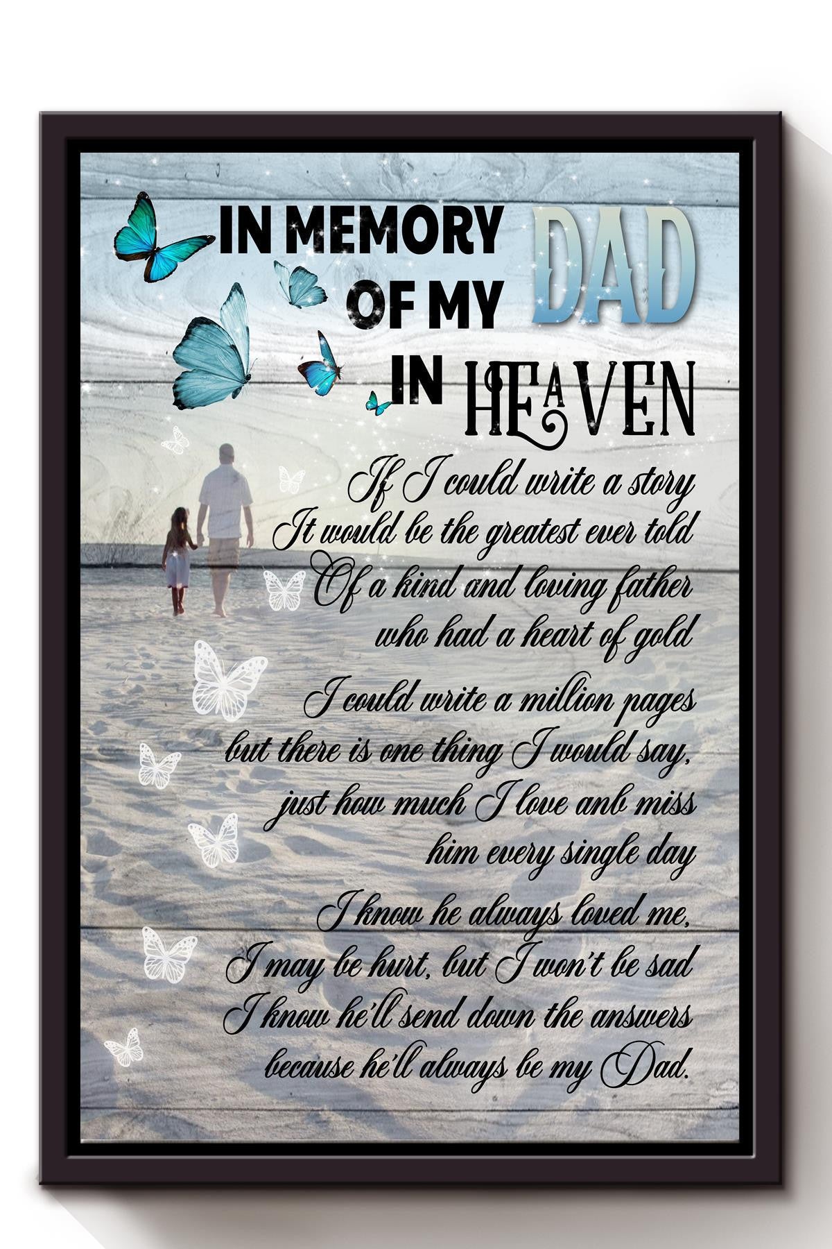 In Memory Of My Dad In Heaven Memorial Quote From Children To Passed Away Father Framed Canvas