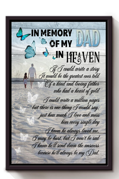 In Memory Of My Dad In Heaven Memorial Quote From Children To Passed Away Father Framed Canvas